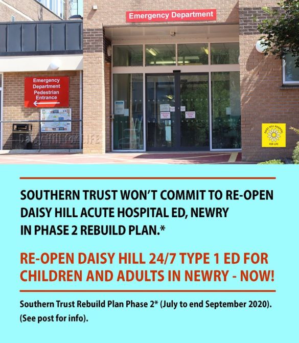 Rebuild2020 Reopen Daisy Hill Hospital Type 1ED Now -(Newry, Northern Ireland)