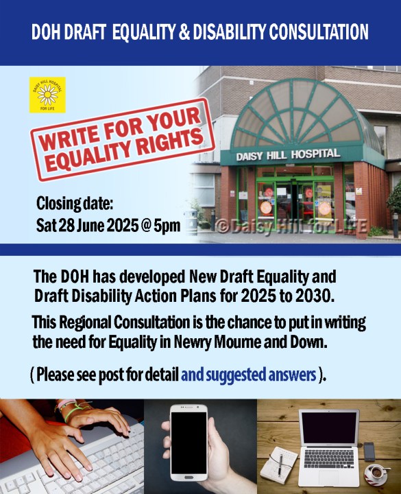Department of Health Consultation-Equality and Disability Plans for 2025-30. Put down in writing the need for equality in Newry Mourne and Down.